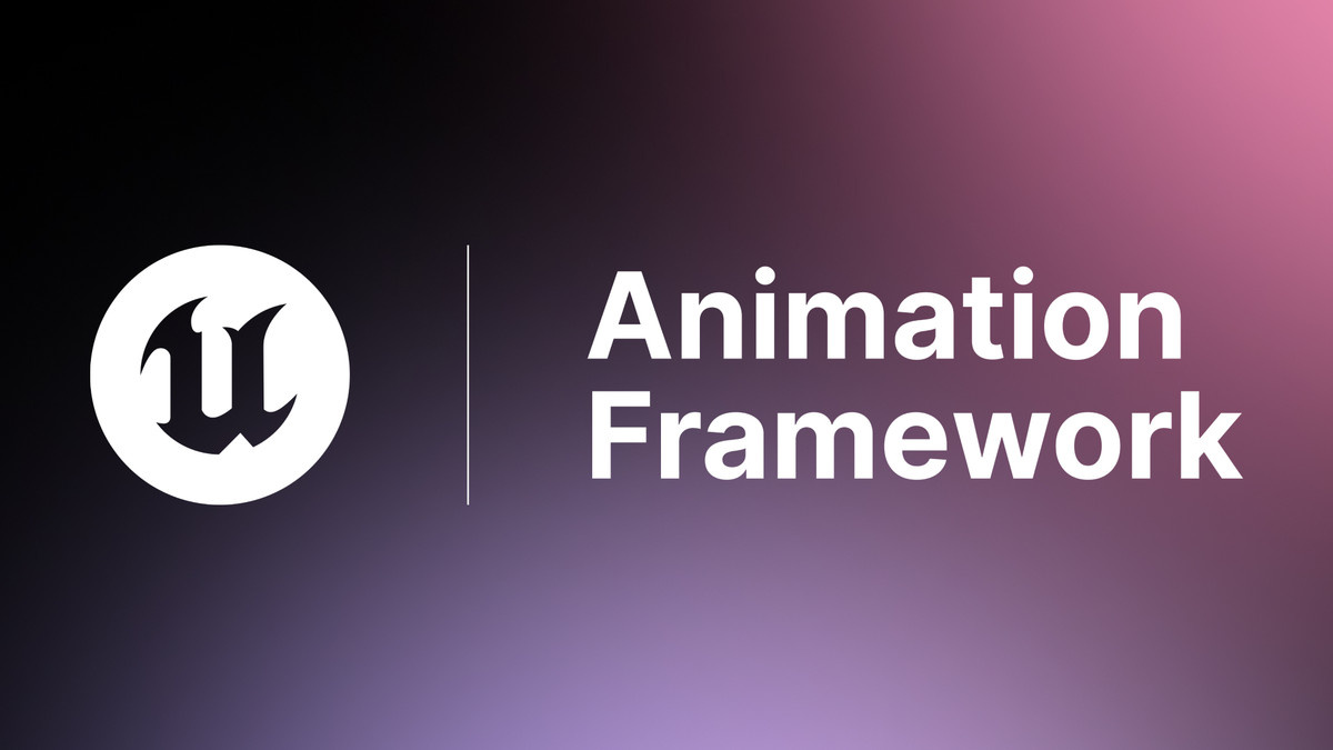  Unreal Animation Framework title card