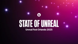 The State of Unreal 2025
