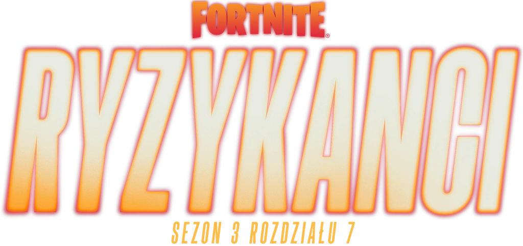 Sezon 3 Rozdziału 7 w Fortnite | Ryzykanci